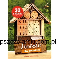 "Hotele dla owadów" Melanie von Orlow